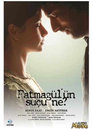 кино В чём вина Фатмагюль? (What is Fatmagul&#39;s Fault?: Fatmagül&#39;ün Suçu Ne?) 24.09.20