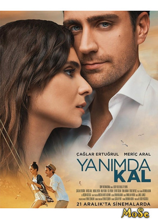 кино Yanimda Kal (Останься со мной: Yanımda Kal) 19.10.20