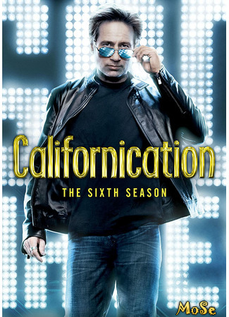 кино Californication, season 6 (Блудливая Калифорния, 6-й сезон) 11.01.21