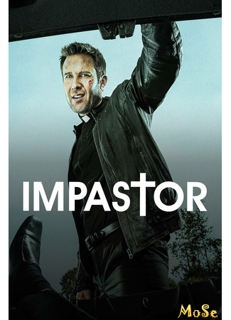 кино Impastor, season 2 (Самозванец, 2-й сезон) 12.01.21