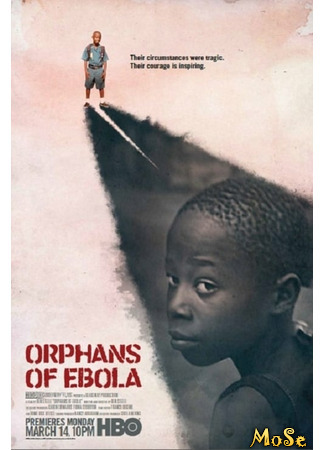 кино Дети Эболы (Orphans of Ebola) 14.01.21