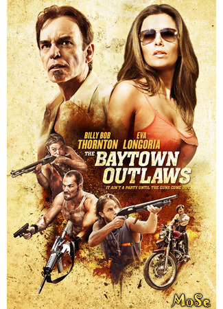 кино Бэйтаун вне закона (The Baytown Outlaws) 20.01.21