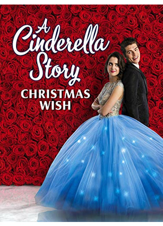 кино История Золушки: Рождественское желание (A Cinderella Story: Christmas Wish) 12.09.21