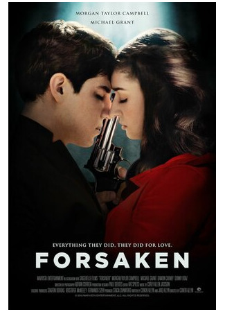 кино Отвергнутые (Forsaken) 19.04.22