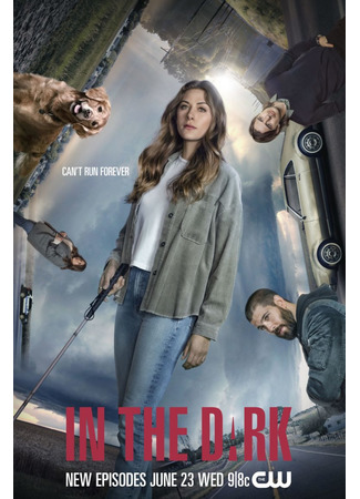 кино In the Dark, season 4 (В темноте, 4-й сезон) 24.09.22