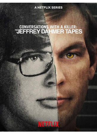 кино Conversations with a Killer: The Jeffrey Dahmer Tapes (Разговоры с убийцей: записи Джеффри Дамера) 26.10.22