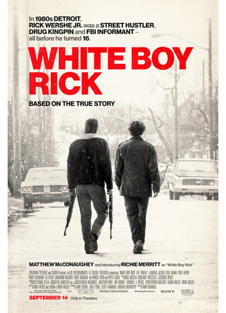 кино White Boy Rick (Белый парень Рик) 23.06.23