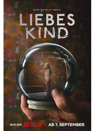 кино Милое дитя (мини-сериал) (Dear Child (Mini Series): Liebes Kind (Mini-Serie)) 10.08.23