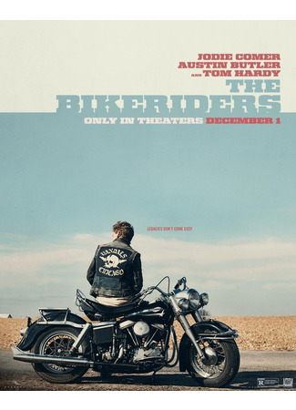 кино Байкеры (The Bikeriders) 06.09.23