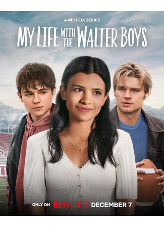 кино Моя жизнь с мальчиками Уолтер (My Life With the Walter Boys) 09.11.23