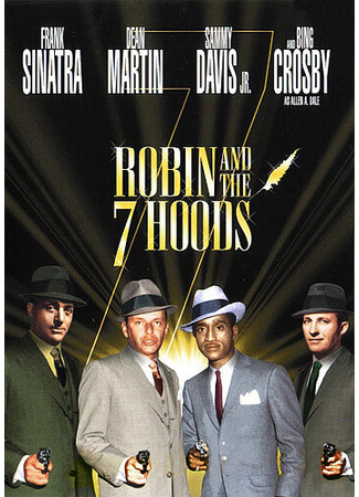 кино Робин и 7 гангстеров (Robin and the 7 Hoods) 28.02.24