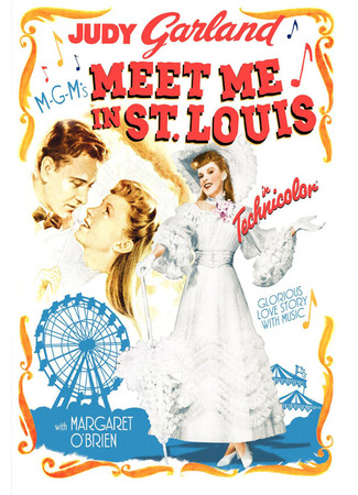 кино Встреть меня в Сент-Луисе (Meet Me in St. Louis) 29.02.24