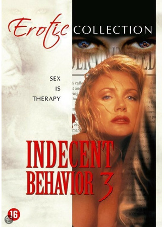 кино Непристойное поведение 3 (Indecent Behavior III) 29.02.24