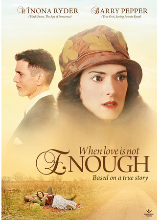 кино Когда любви недостаточно: История Лоис Уилсон (When Love Is Not Enough: The Lois Wilson Story) 27.04.24