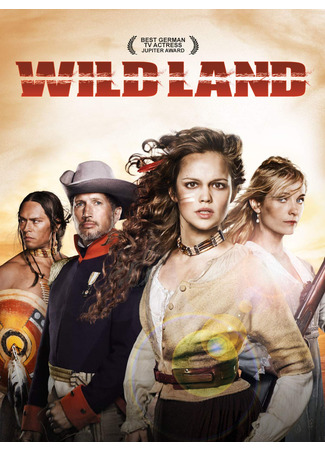 кино В дикой Земле (Wild Land: In einem wilden Land) 23.05.24