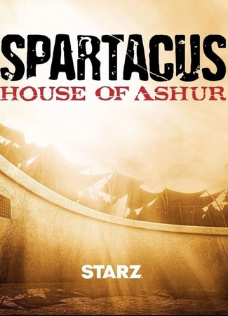 кино Спартак: Дом Ашура (мини-сериал) (House of Ashur (TV Mini Series)) 24.07.24