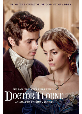 кино Доктор Торн (Doctor Thorne) 31.07.24