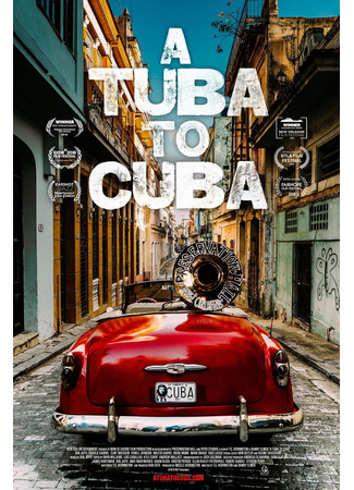 кино A Tuba to Cuba 31.07.24