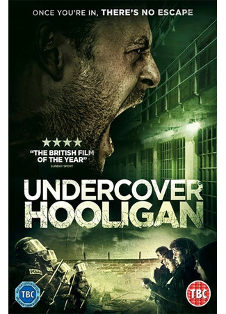 кино Хулиган под прикрытием (Undercover Hooligan) 31.07.24