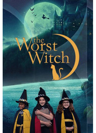 кино Самая плохая ведьма (The Worst Witch) 31.07.24