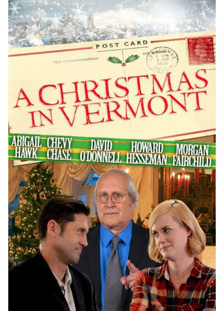 кино Рождество в Вермонте (A Christmas in Vermont) 31.07.24