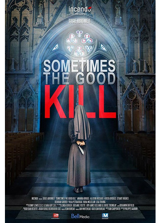 кино Смертельное добро (Sometimes the Good Kill) 31.07.24