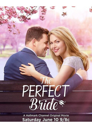 кино Идеальная невеста (The Perfect Bride) 31.07.24