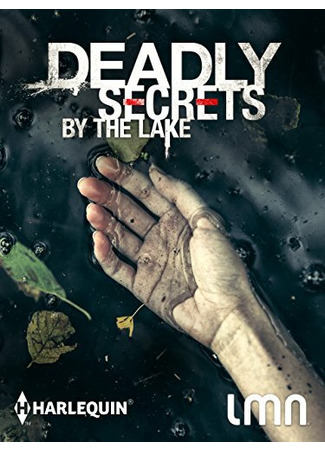 кино Deadly Secrets by the Lake 31.07.24