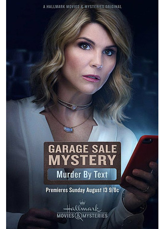 кино Тайны гаражной распродажи: Последнее сообщение (Garage Sale Mystery: Murder by Text) 31.07.24