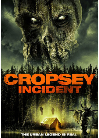 кино Охота на Кропси (The Cropsey Incident) 31.07.24