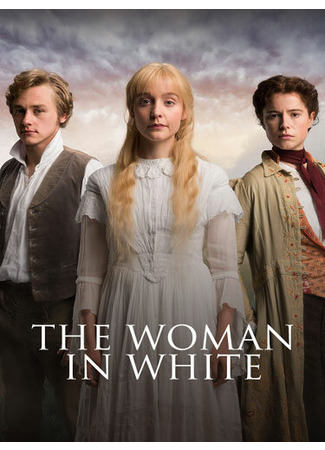 кино Женщина в белом (The Woman in White) 31.07.24