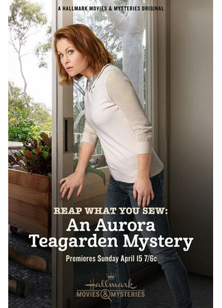 кино Reap What You Sew: An Aurora Teagarden Mystery 31.07.24