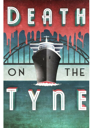 кино Смерть на Тайне (Death on the Tyne) 31.07.24