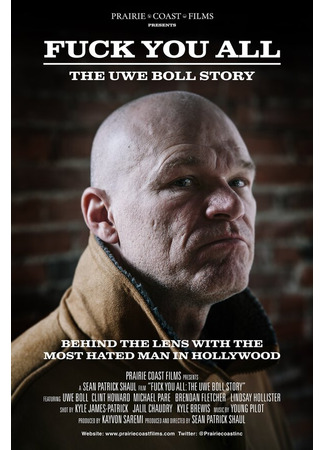 кино Нах&#64;р вас всех: История Уве Болла (Fuck You All: The Uwe Boll Story) 31.07.24