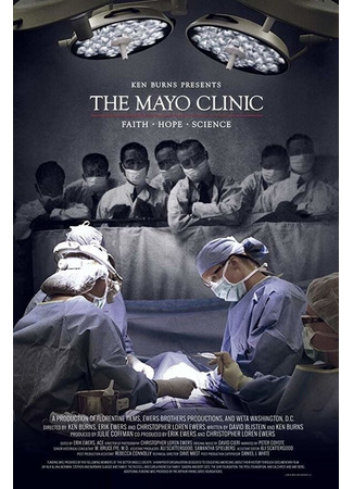 кино The Mayo Clinic: Faith - Hope - Science 31.07.24