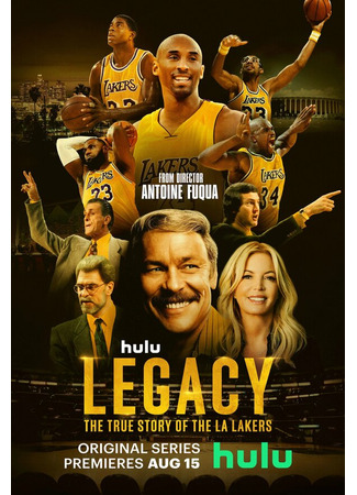 кино Наследие: Правдивая история «Лос-Анджелес Лейкерс» (Legacy: The True Story of the LA Lakers) 31.07.24