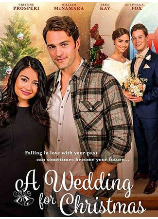 кино Свадьба на Рождество (A Wedding for Christmas) 31.07.24