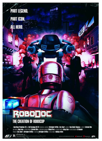 кино Рободок: Создание «Робокопа» (RoboDoc: The Creation of RoboCop) 31.07.24