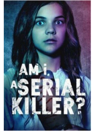 кино Am I a Serial Killer? 31.07.24