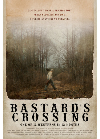 кино Перекрёсток бастарда (Bastard&#39;s Crossing) 31.07.24