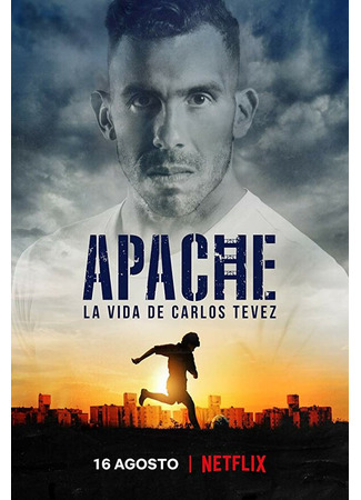 кино Апач: жизнь Карлоса Тевеса (Apache: La vida de Carlos Tevez) 31.07.24