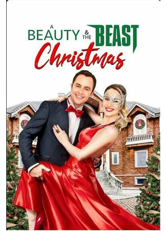 кино Рождество красавицы и чудовища (A Beauty &amp; The Beast Christmas) 31.07.24