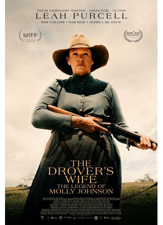 кино Жена погонщика: Легенда о Молли Джонсон (The Drover&#39;s Wife: The Legend of Molly Johnson) 31.07.24