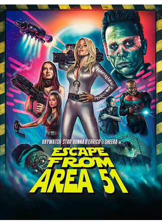 кино Побег из Зоны 51 (Escape from Area 51) 31.07.24