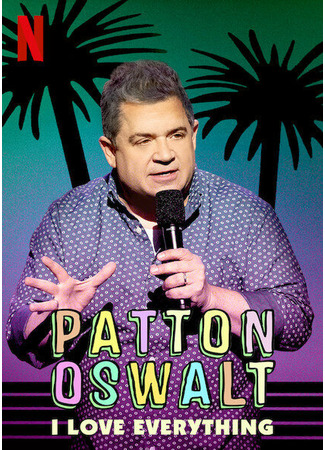 кино Patton Oswalt: I Love Everything 31.07.24