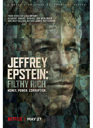 кино Джеффри Эпштейн: Грязный богач (Jeffrey Epstein: Filthy Rich) 31.07.24