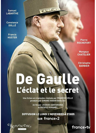 кино Де Голль. Великое и сокровенное (De Gaulle, l&#39;éclat et le secret) 31.07.24