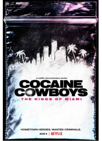 кино Cocaine Cowboys: The Kings of Miami 31.07.24