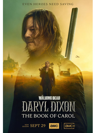 кино Ходячие мертвецы: Дэрил Диксон-Книга Кэрол (The Walking Dead: Daryl Dixon - The Book of Carol) 14.09.24