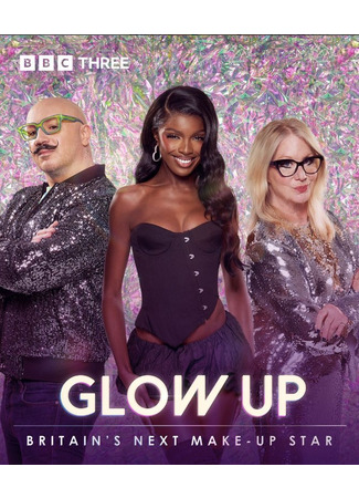 кино Макияж как искусство (Glow Up: Britain&#39;s Next Make-Up Star) 25.09.24